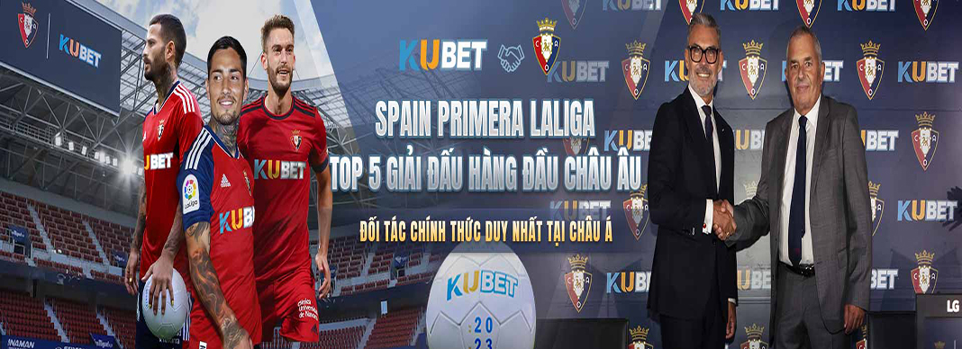Kubet tài trợ Osasuna tại Laliga Kubet tài trợ Osasuna tại Laliga